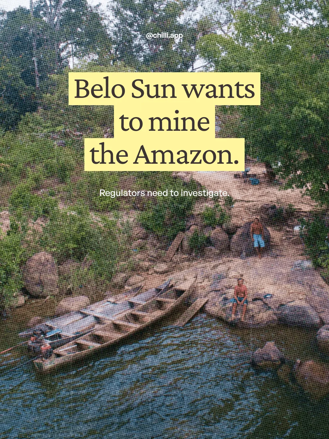 chilli Instagram post: Belo Sun wants to mine the Amazon. Regulators need to investigate