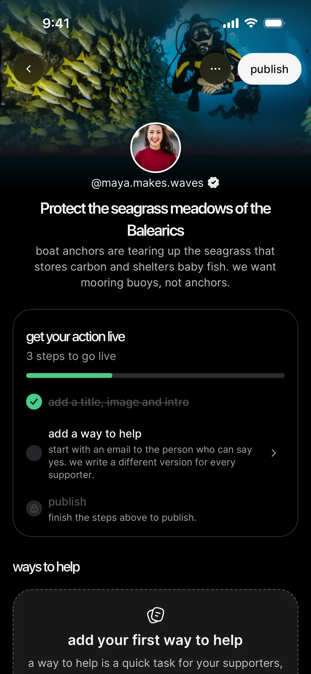 the draft Protect the seagrass meadows of the Balearics action: get your action live, with add a title, image and intro completed, add a way to help next, and publish locked